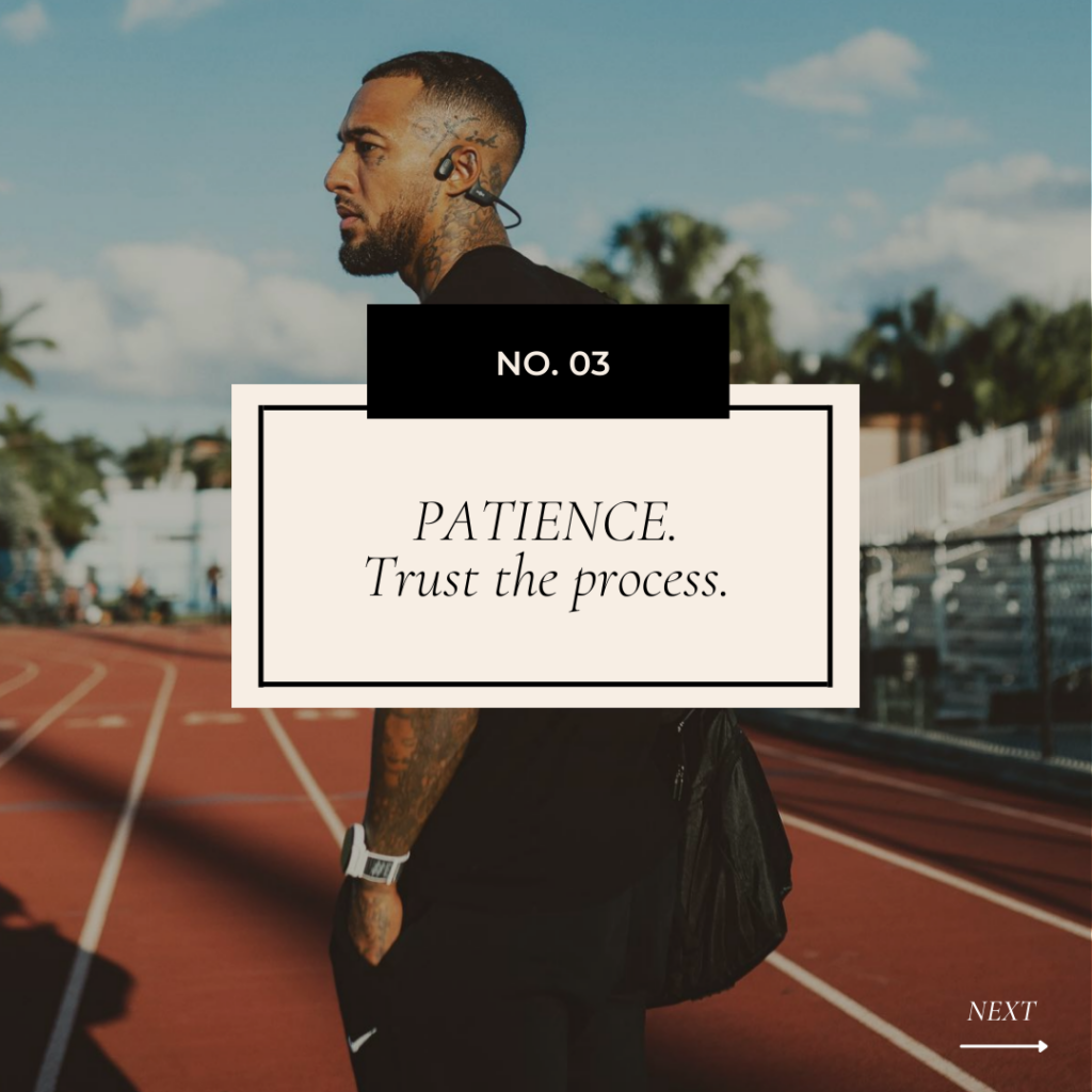 Patience: Trust the process