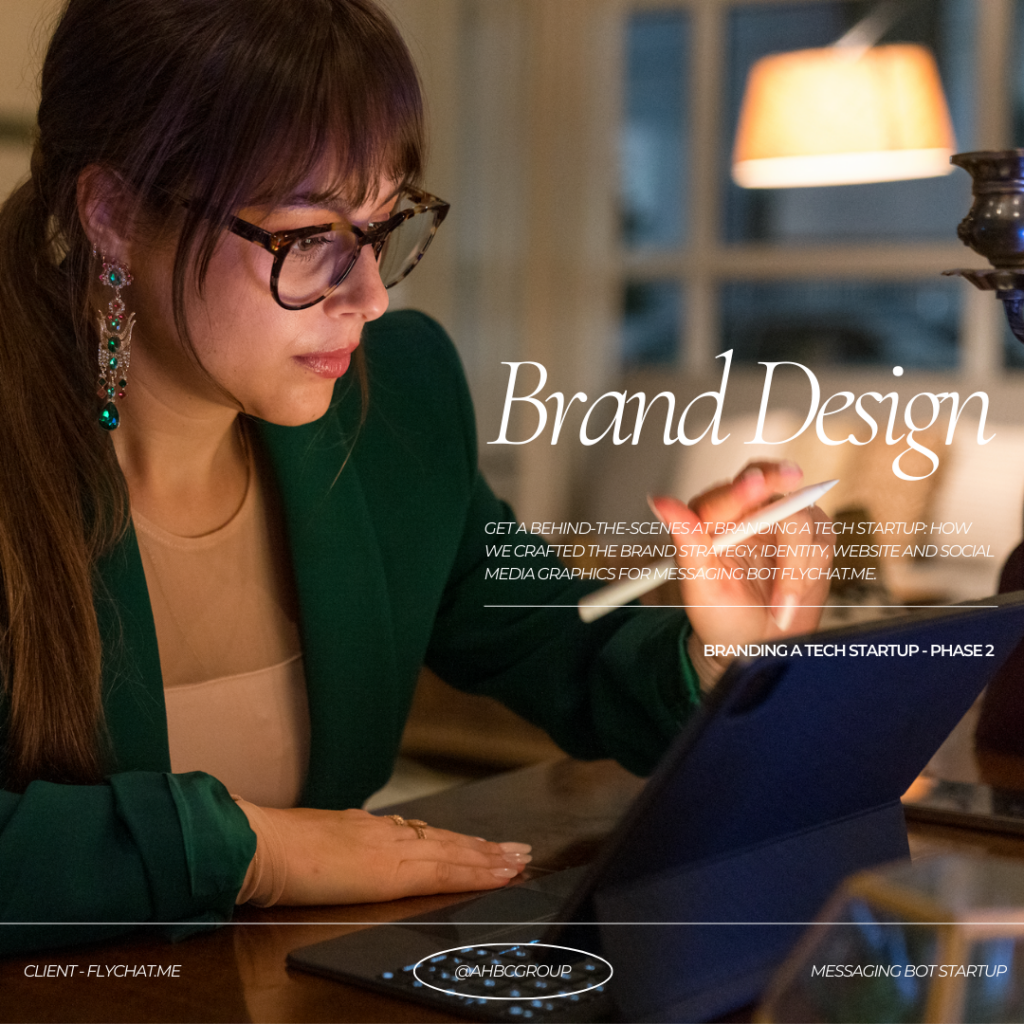 A behind-the-scenes at Branding a Tech Startup brand strategy, brand identity, brand design, logo design, website design, social media graphics | AHBC Group branding agency, marketing agency Miami